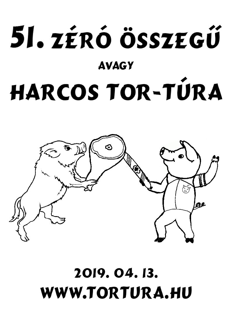 51. Zéró összegű avagy Harcos Tor-Túra